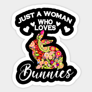 Just A Woman Who Loves Bunnies Sticker